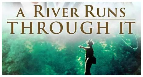 以小說為題，與河畔為伴的不朽經典《大河戀》